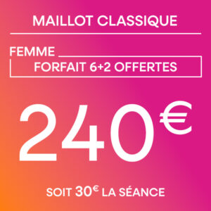 Maillot classique - Forfait 6 séances + 2 offertes
