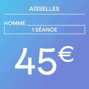 Aisselles - 1 séance