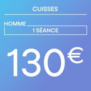 Cuisses - 1 séance
