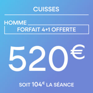 Cuisses - Forfait 4 séances + 1 offerte